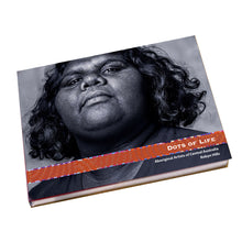 Load image into Gallery viewer, Aboriginal Artists of Central Australia - Dots of Life