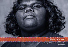 Load image into Gallery viewer, Aboriginal Artists of Central Australia - Dots of Life